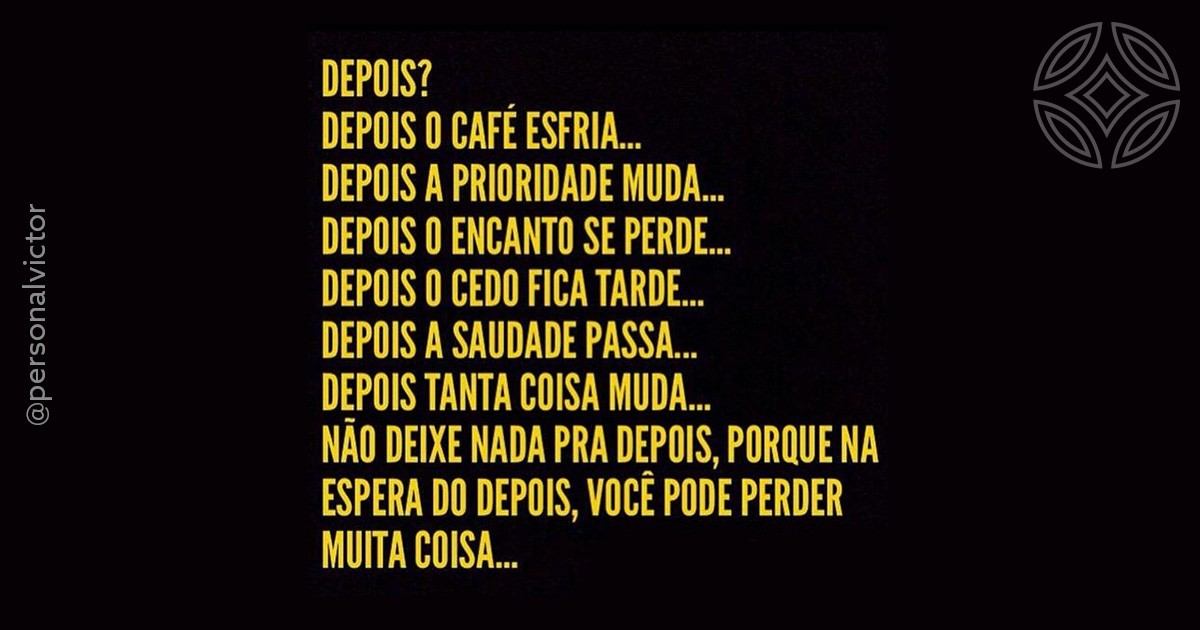 Depois???