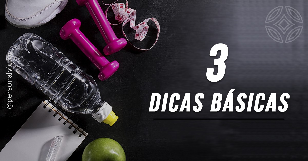 3 Dicas Básicas!